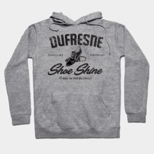 Dufresne Shoe Shine Hoodie